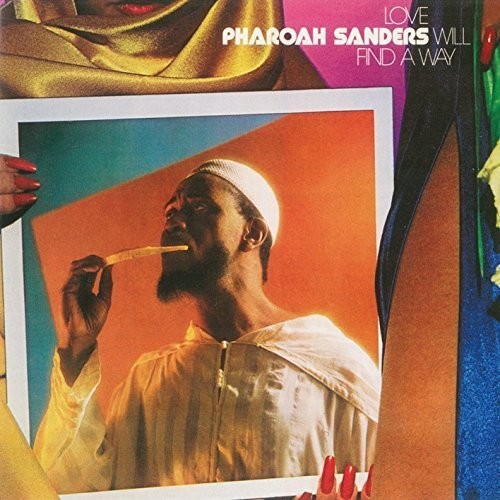 Sanders, Pharoah: Love Will Find a Way