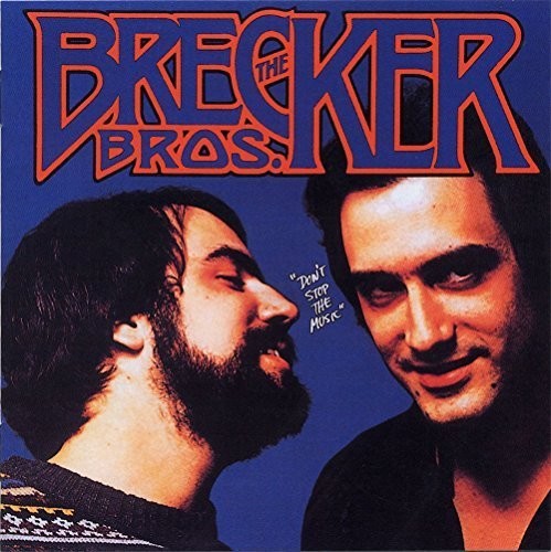 Brecker Brothers: Don't Stop the Music