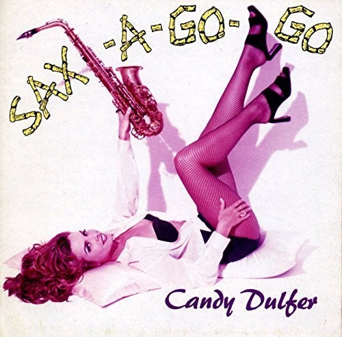 Dulfer, Candy: Sax-A-Go-Go