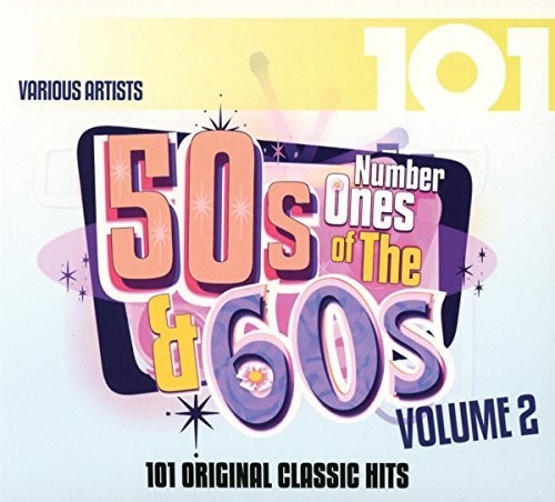 101: Number Ones of the 50s & 60s Vol 2 / Various: 101: Number Ones Of The 50s & 60s Vol 2 / Various