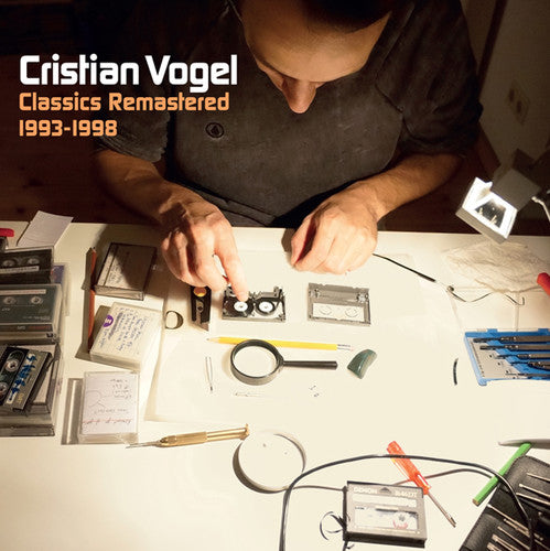 Vogel, Cristian: Classics Remastered (1993-1998)