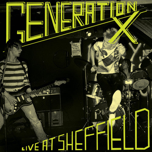 Generation X: Live at Sheffield