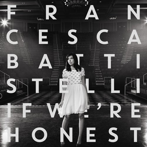 Battistelli, Francesca: If We're Honest