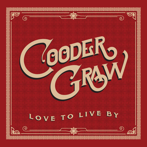 Cooder Graw: Love to Live By