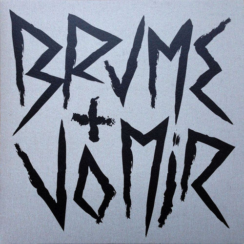 Brume + Vomir: Unstable