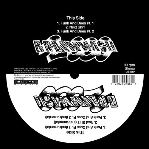 Brainwash 2000: Funk & Dues / Next Shit