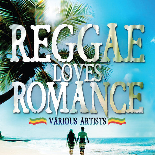 Reggae Loves Romance / Various: Reggae Loves Romance