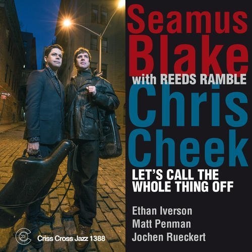 Blake, Seamus / Cheek, Chris: Let's Call the Whole Thing Off