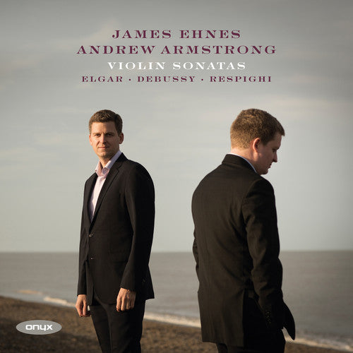 Elgar / Ehnes, James / Armstrong, Andrew: Violin Sonata