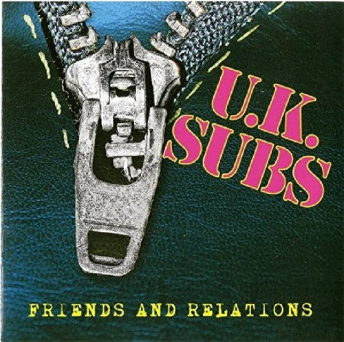 UK Subs: Friends & Relations
