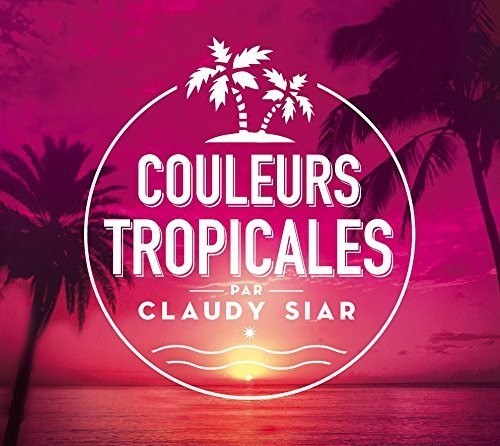 Couleurs Tropicales / Various: Couleurs Tropicales / Various