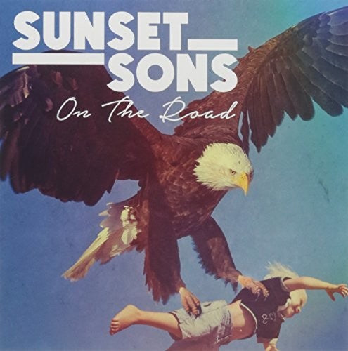 Sunset Sons: Very Rarely Say Die