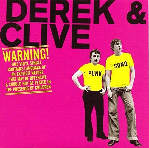 Derek & Clive: Punk Song/This Bloke Came Up to Me/Nurse