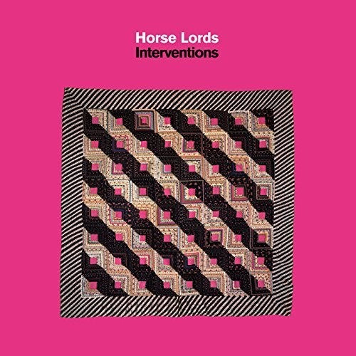 Horse Lords: Interventions