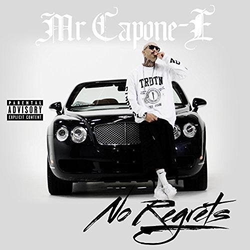 Mr Capone-E: No Regrets