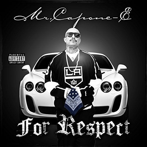 Mr Capone-E: For Respect