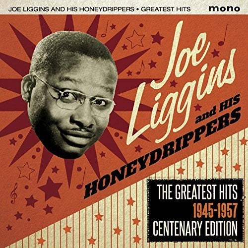 Liggins, Joe & His Honeydrippers: Greatest Hits 1945-1957