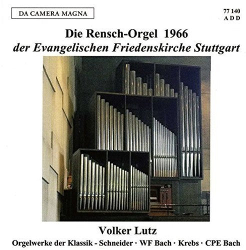 Bach, W.F. / Lutz: W.F. Bach, Schneider, J. L. Krebs & C.P.E. Bach: Organ Music