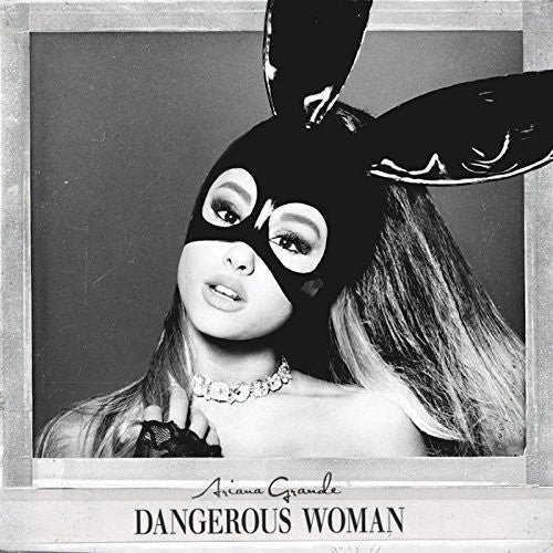 Grande, Ariana: Dangerous Woman