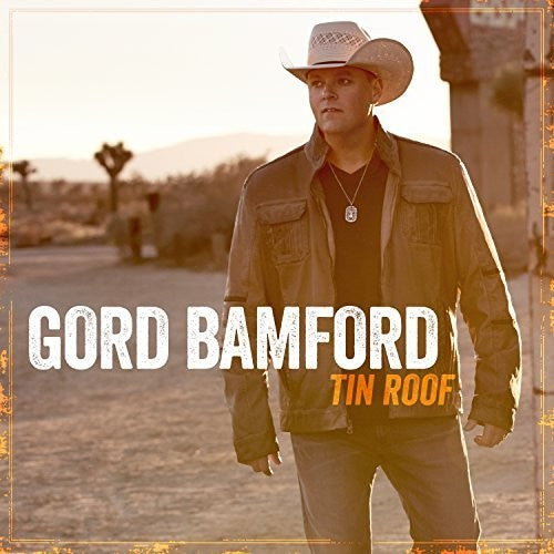 Bamford, Gord: Tin Roof