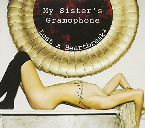 My Sister's Gramophone: Lust X Heartbreak Square