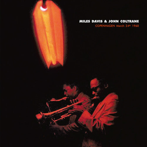 Davis, Miles / Coltrane, John: Copenhagen March 24th 1960