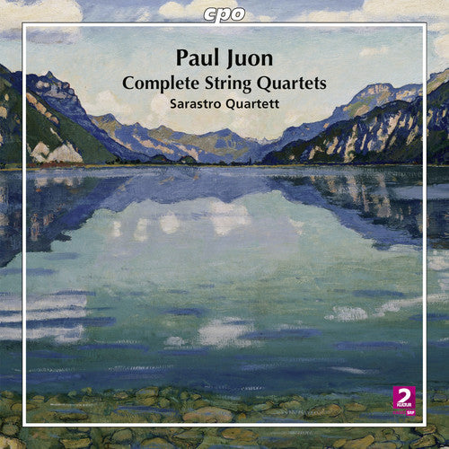 Juon, Paul / Sarastro Quartett: Complete String Quartets