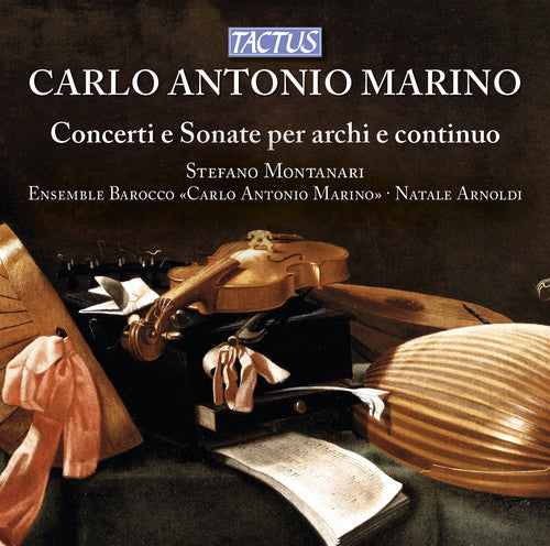 Marino / Montanari, Stefano / Arnoldi, Natale: Concertos & Sonatas For Strings and Continuo