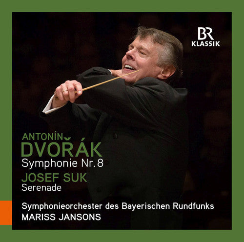 Dvorak / Jansons, Mariss: Symphony No. 8 - Suk: Serenade Op.6