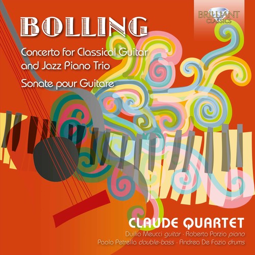 Bolling / Meucci / Claude Quartet: Claude Bolling: Concerto For Classical Guitar &