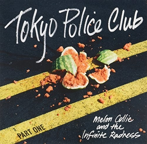 Tokyo Police Club: Melon Collie & The Pt 1