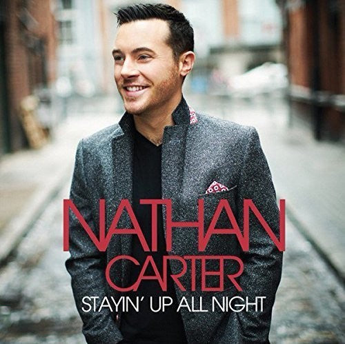 Carter, Nathan: Stayin Up All Night