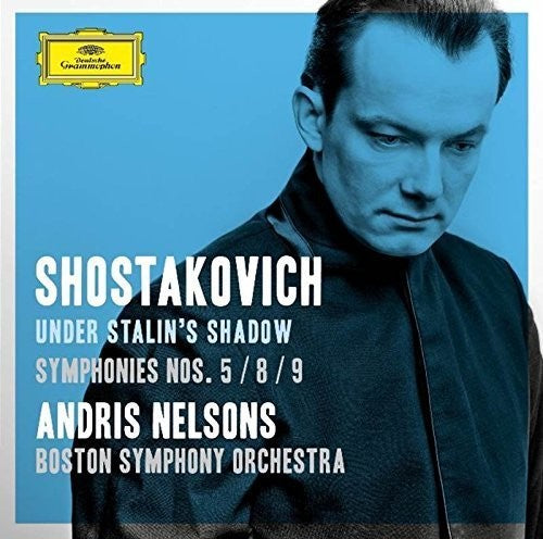 Nelsons, Andris: Shostakovich Under Stalin's Shadow - Sym No 5 8 9