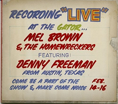 Brown, Mel & the Homewreckers: Under Yonder: Mel Brown Live At Pop The Gator 1991