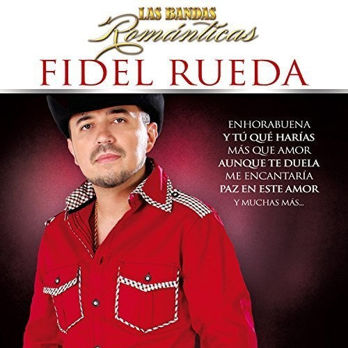 Rueda, Fidel: Las Bandas Romanticas