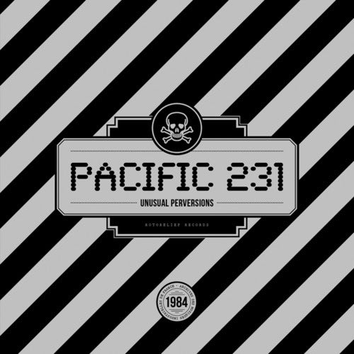 Pacific 231: Unusual Perversions