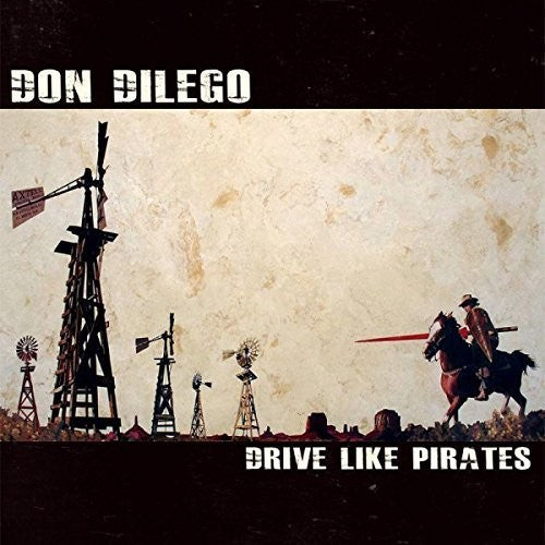 Dilego, Don: Drive Like Pirates