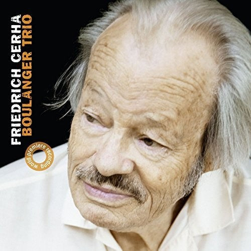 Boulanger Trio: Friedrich Cerha: Chamber Music