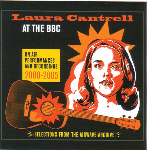 Cantrell, Laura: At The Bbc: On Air Performances & Recordings