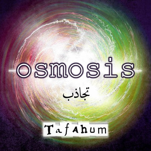 Ellin / Tafahum Ensemble: Osmosis