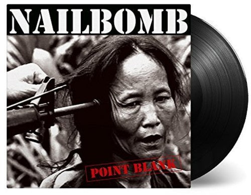 Nailbomb: Point Blank