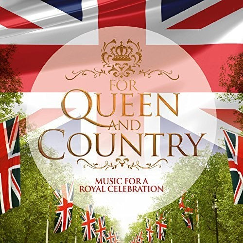 Clarke / Royal Liverpool Philharmonic Orchestra: For Queen & Country