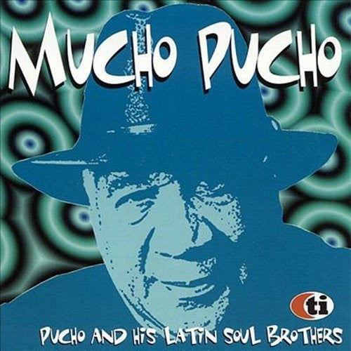Pucho & His Latin Soul Brothers: Mucho Pucho: Limited