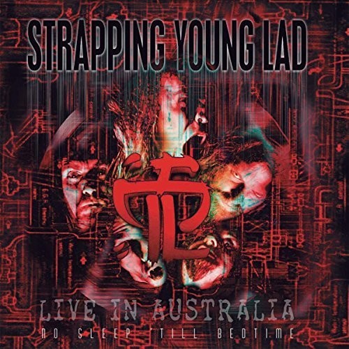 Strapping Young Lad: No Sleep 'til Bedtime - Live In Australia