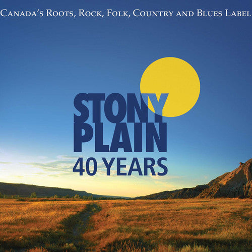 40 Years of Stony Plain Records / Various: 40 Years Of Stony Plain Records