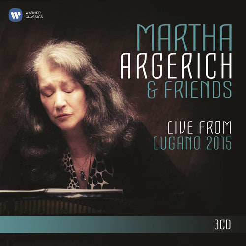 Argerich, Martha & Friends: Live from Lugano Festival 2015