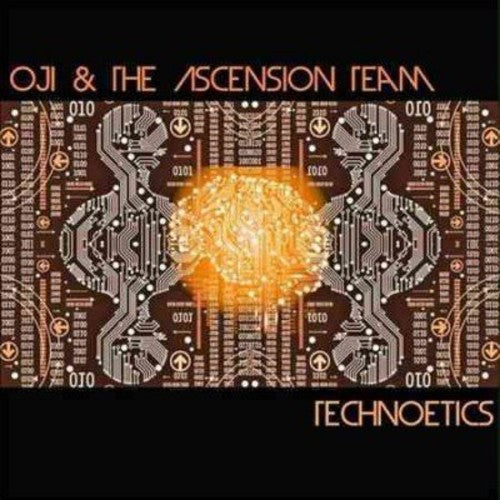 Oji & Ascension Team: Technoetics