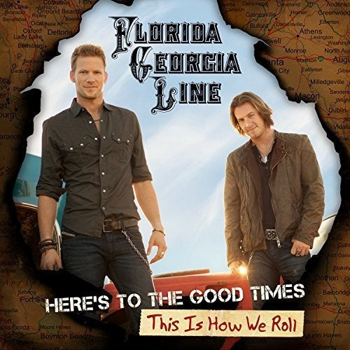 Florida Georgia Line: Here's To The Good Times: This Is How We Roll