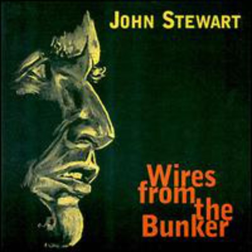 Stewart, John: Wires from the Bunker