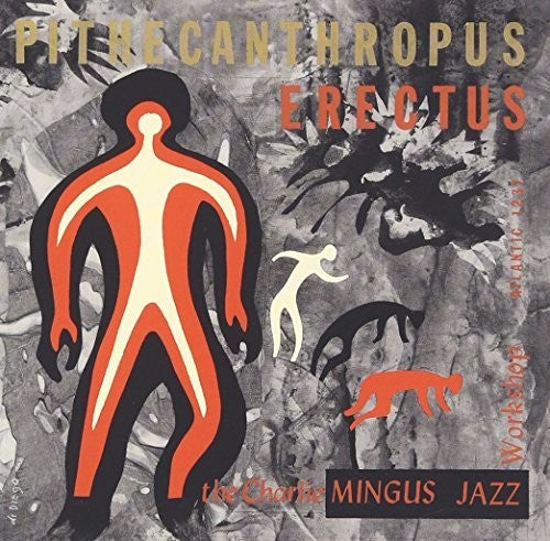 Mingus, Charles: Pithecanthropus Erectus